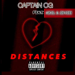 DISTANCES (feat. Jeycee & Askil) [Explicit]