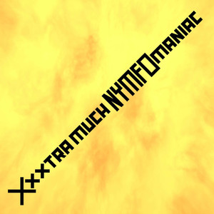 Xxxtra Much Nymfomaniac