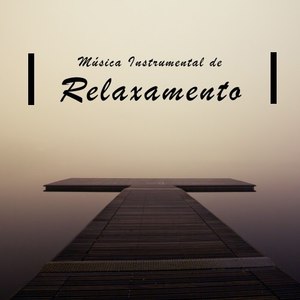 Música Instrumental de Relaxamento