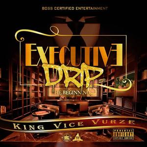 Executive Drip (Explicit)