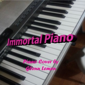 Immortal Piano (Explicit)