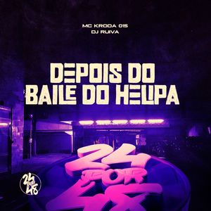 Depois do Baile do Helipa (Explicit)