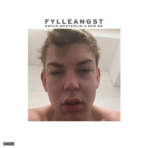 Fylleangst (Explicit)