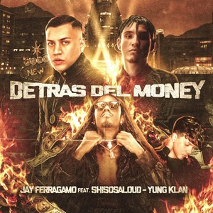 Detras Del Money (Explicit)