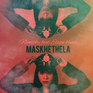 Maskhethela (feat. ELSON BLUES)