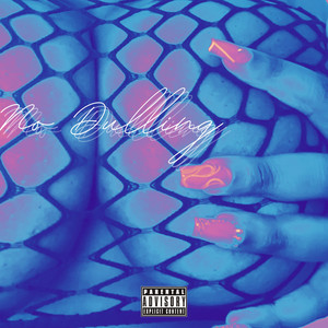 No Dulling (Explicit)