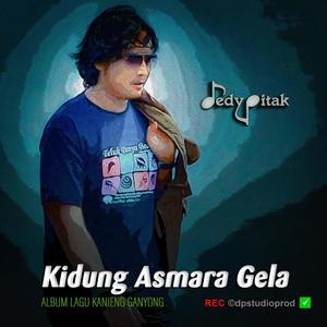 Kidung Asmara Gela (feat. @dpstudioprod, Musisi Cilacap, Kanjeng Ganyong, Dut Campursari, Dangdut Jawa, Lagu Jawa, Penginyongan, Jawa Ngapak, DEDY PITAK STUDIO & REC ©dpstudioprod)