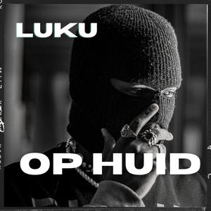 Op Huid (Explicit)