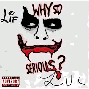 Why so serious (Explicit)