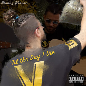 'Til the Day I Die (Explicit)