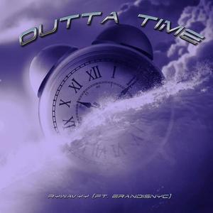 Outta Time (feat. ErandisNYC) [Explicit]