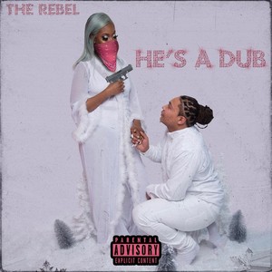 He's a Dub (Explicit)