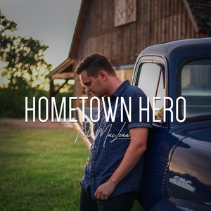 Hometown Hero (Acoustic)