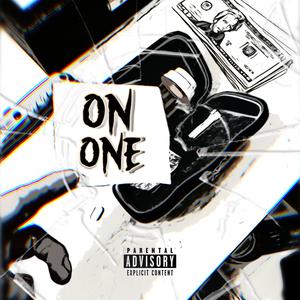 On One (feat. TTRAP) (Explicit)