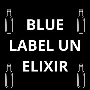 Blue label un Elixir