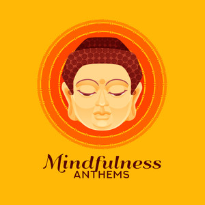 Mindfulness Anthems