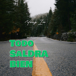Todo Saldra Bien (Explicit)