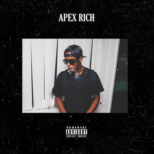 Apex Rich (Explicit)