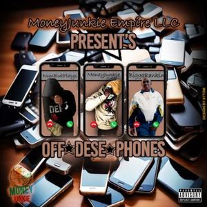 Off Dese Phones (feat. Nunbutplays & Bigga Rankin) (Explicit)