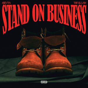 Stand on Business (feat. THF LIL LAW) [Explicit]