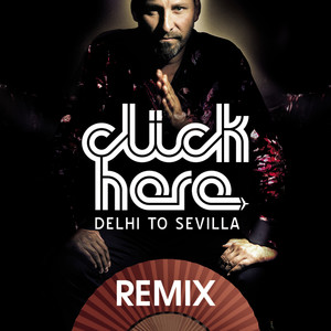 Delhi to Sevilla RMX