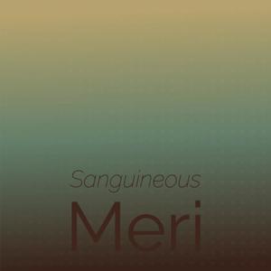 Sanguineous Meri