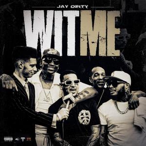 WIT ME (Explicit)