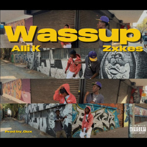 Wassup (Explicit)
