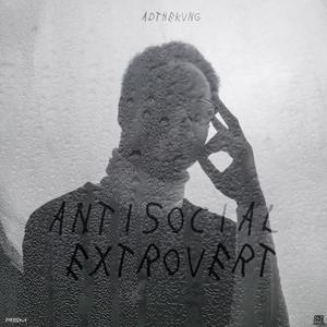 ANTISOCIAL EXTROVERT (Explicit)