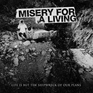 Life Is But the Shipwreck of Our Plans (Explicit)