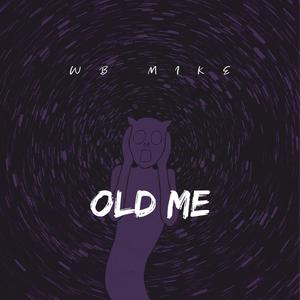 Old Me (Explicit)