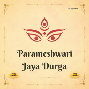 Parmeshwari Jaya Durga