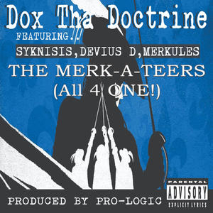 Merk-A-Teers (All 4 One) (feat. Syknisis, Devius D & Merkules) (Explicit)