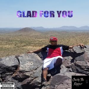 Glad for YOU (Explicit)