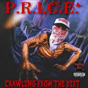 Crawling From The Dirt (Explicit)