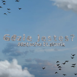 Gdzie Jesteś? (Explicit)