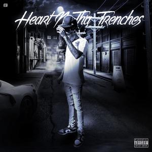 Heart N Tha Trenches (Explicit)