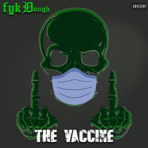 The Vaccine (Explicit)