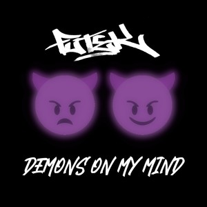 Demons On My Mind (Explicit)