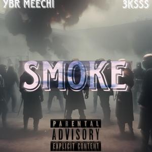 Smoke freestyle (feat. 3Ksss) [Explicit]