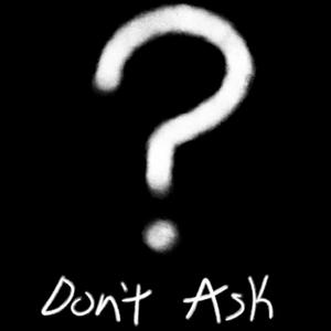 Don't Ask (Explicit)