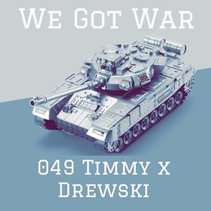 we got war (feat. 049 Timmy) [Explicit]