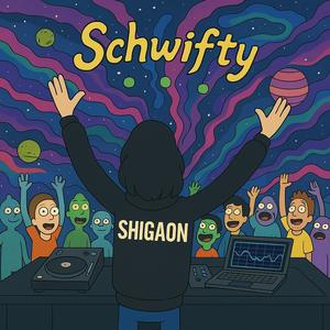 Schwifty