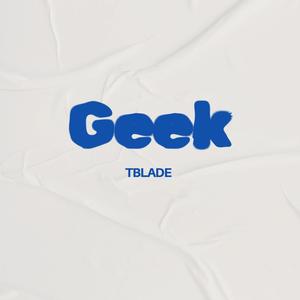 Geek (Explicit)