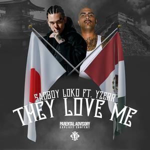 They Love Me (feat. Yzerr) (Explicit)