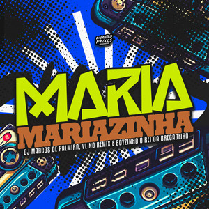 Maria Mariazinha (Explicit)