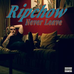 Never Leave (Melatonin) (feat. Dream Mode) [Explicit]