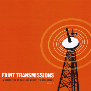 Faint Transmissions, Vol. 2