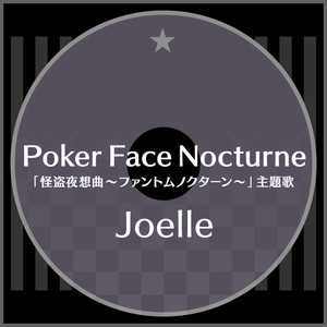 Poker Face Nocturne