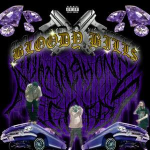 BLOODY BILL$ (Explicit)